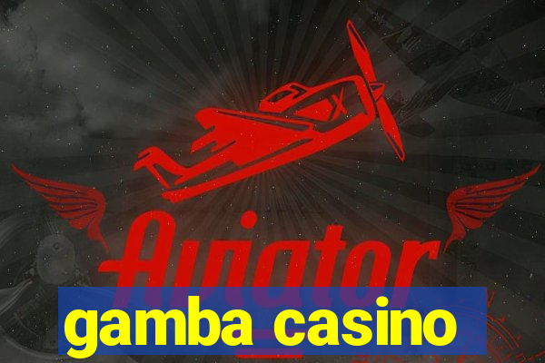 gamba casino