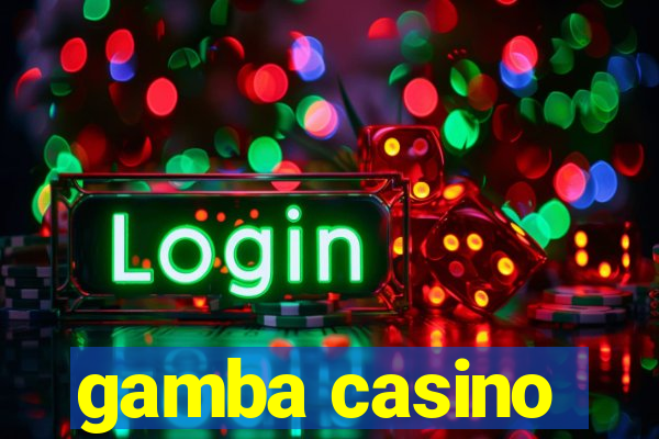 gamba casino