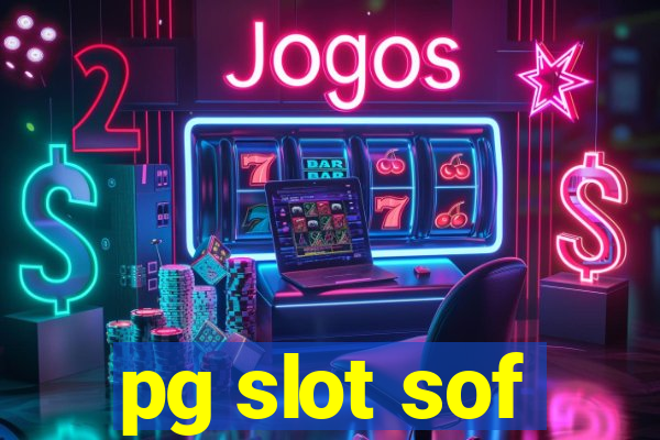 pg slot sof