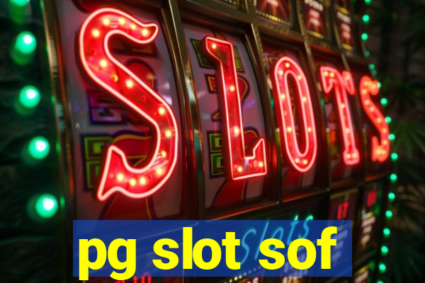 pg slot sof