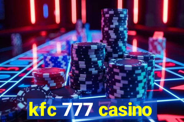 kfc 777 casino