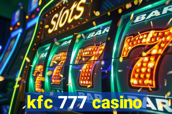 kfc 777 casino