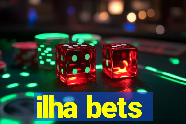 ilha bets