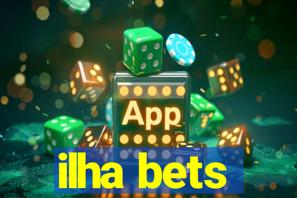 ilha bets