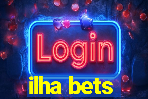 ilha bets