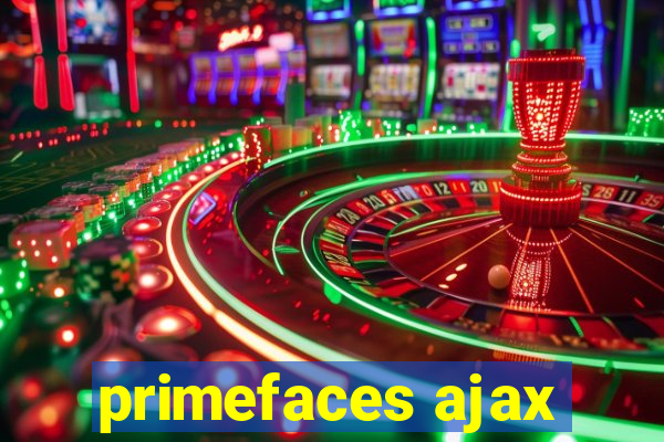 primefaces ajax