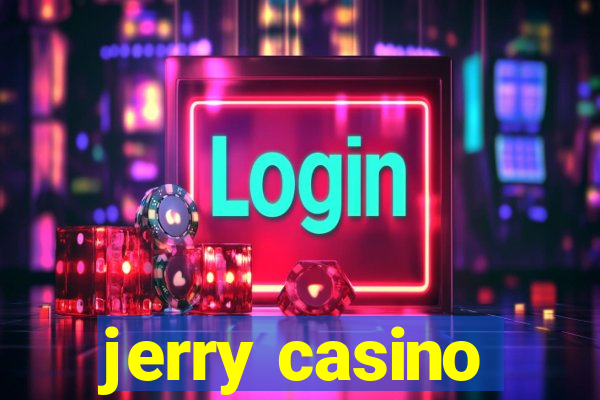 jerry casino