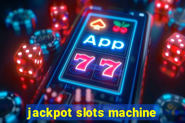 jackpot slots machine