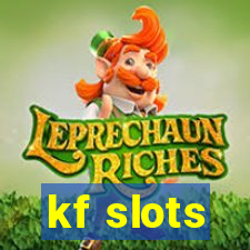 kf slots