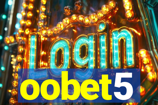 oobet5