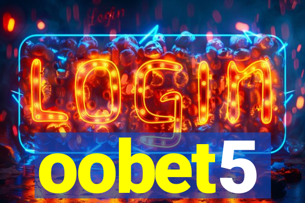 oobet5