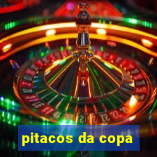 pitacos da copa