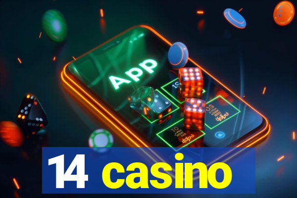 14 casino