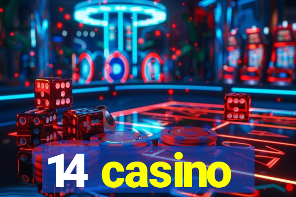 14 casino