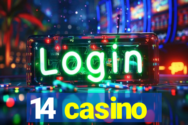 14 casino