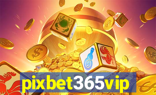 pixbet365vip