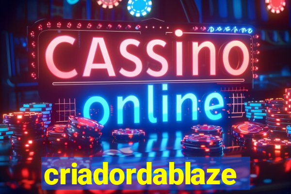 criadordablaze