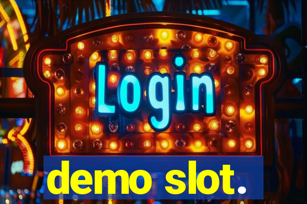 demo slot.