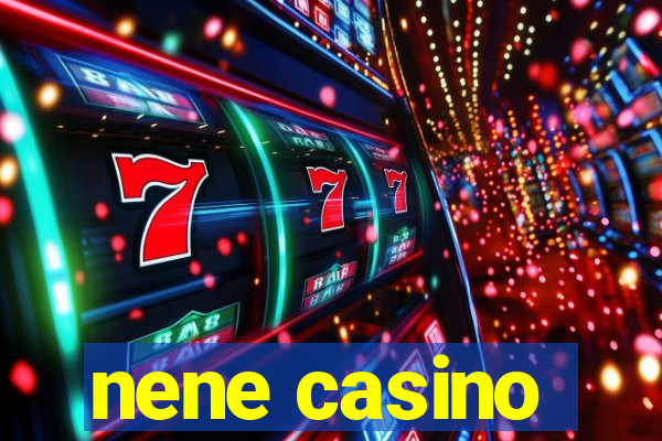 nene casino