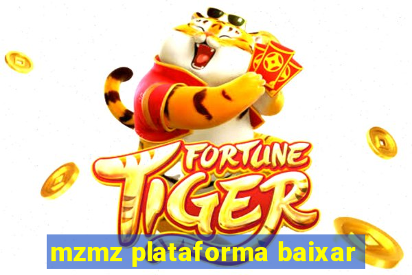 mzmz plataforma baixar