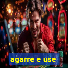 agarre e use