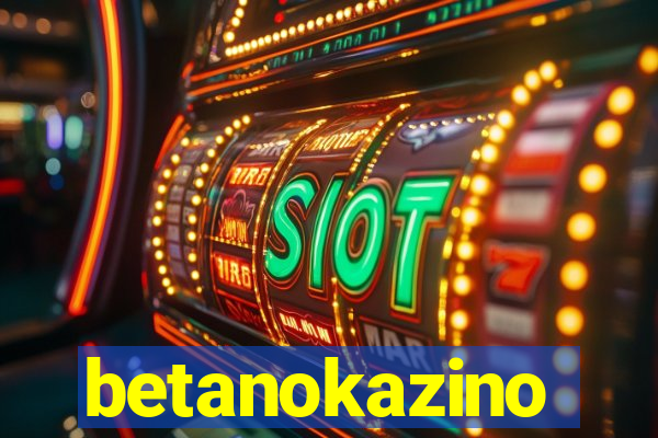 betanokazino