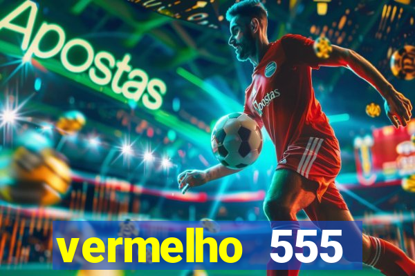 vermelho 555 plataforma de jogos