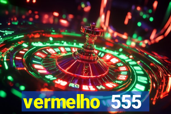 vermelho 555 plataforma de jogos