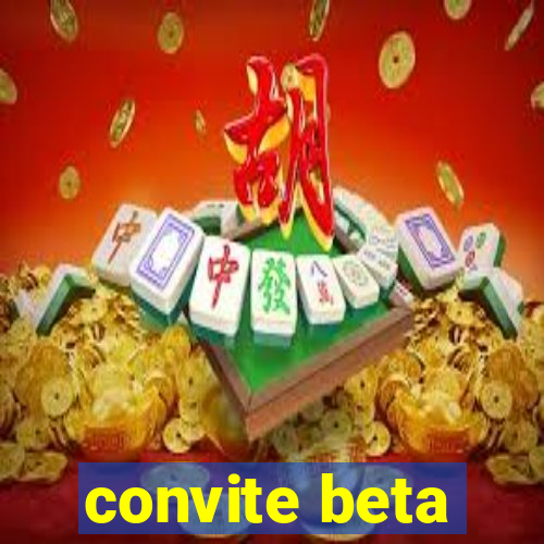 convite beta