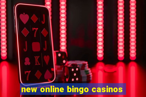 new online bingo casinos