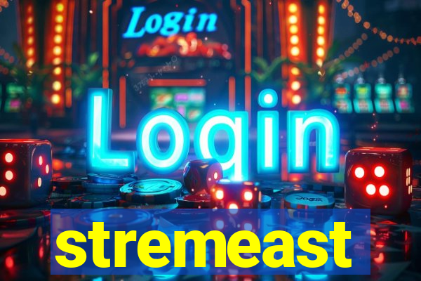 stremeast