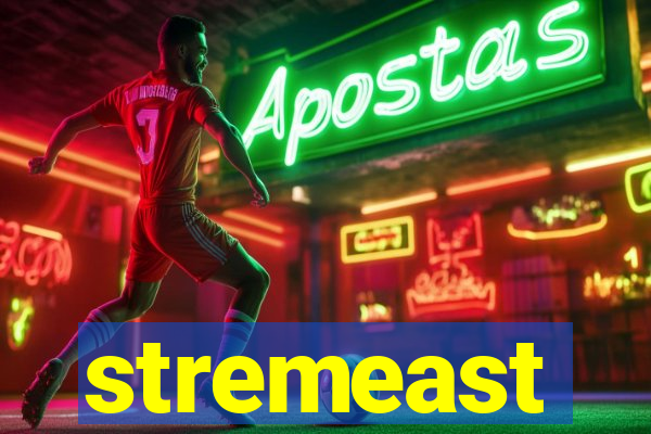 stremeast