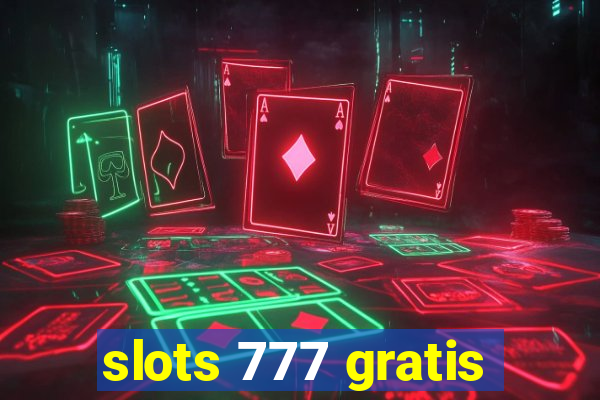 slots 777 gratis