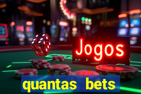 quantas bets existem no brasil