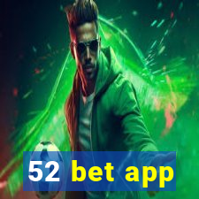 52 bet app