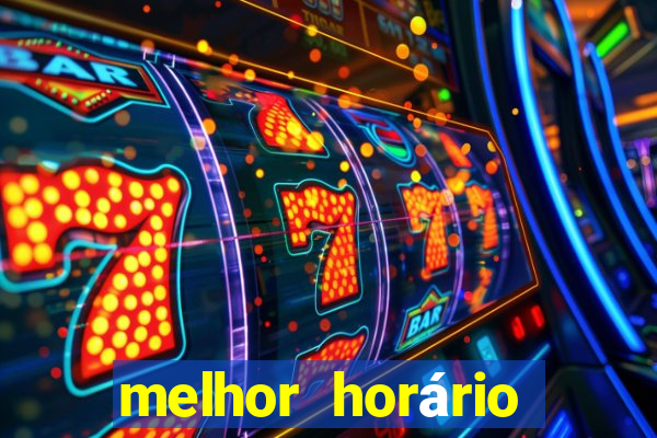 melhor horário para jogar fortune tiger esporte da sorte