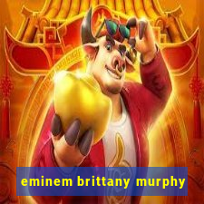 eminem brittany murphy