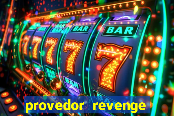 provedor revenge slots demo