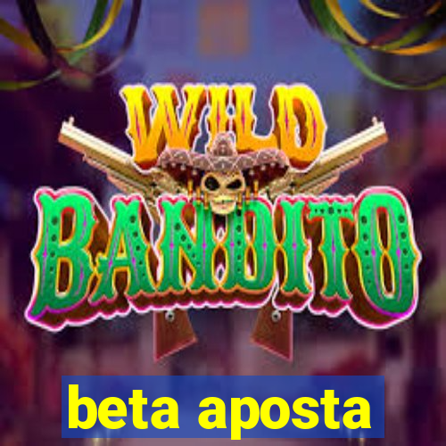 beta aposta