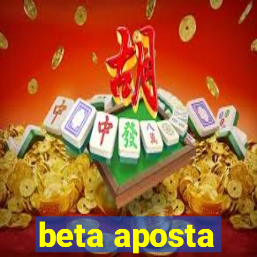 beta aposta