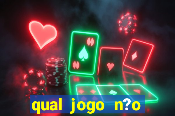 qual jogo n?o precisa depositar dinheiro