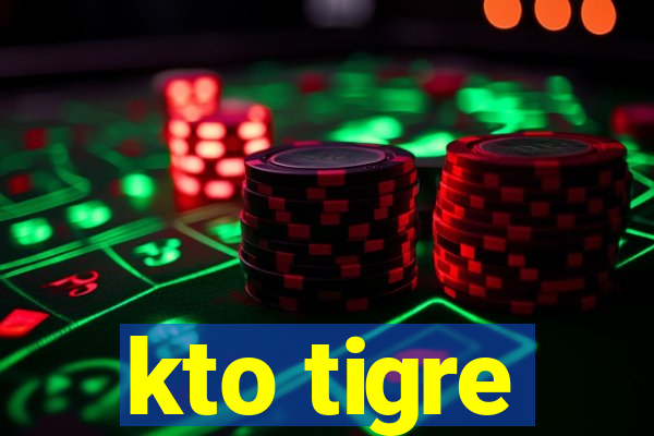 kto tigre