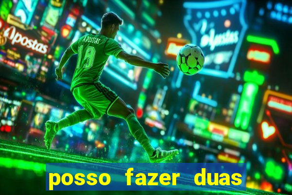 posso fazer duas apostas no mesmo jogo