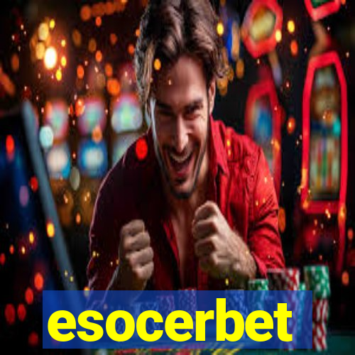 esocerbet