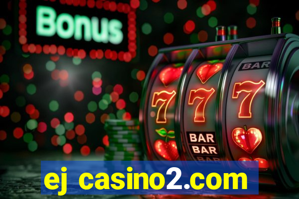 ej casino2.com