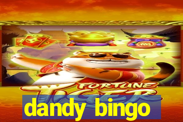 dandy bingo