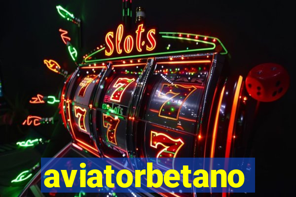 aviatorbetano