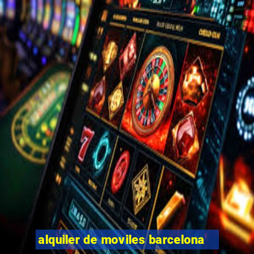 alquiler de moviles barcelona