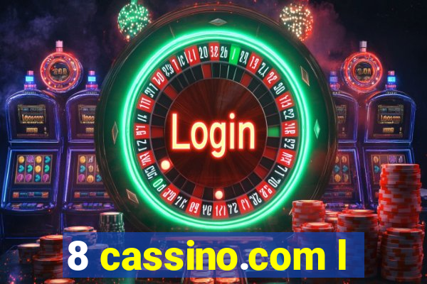 8 cassino.com l