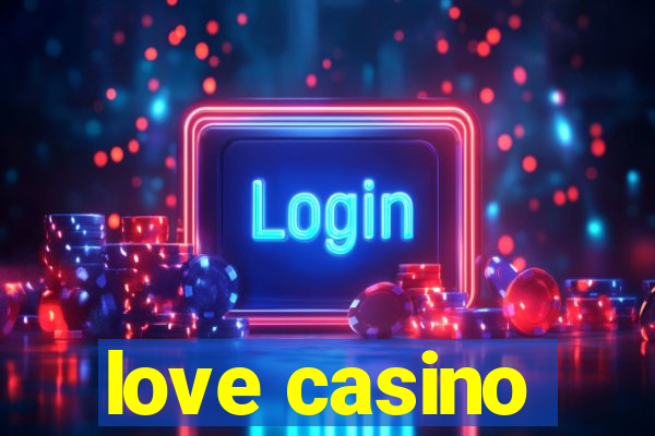 love casino